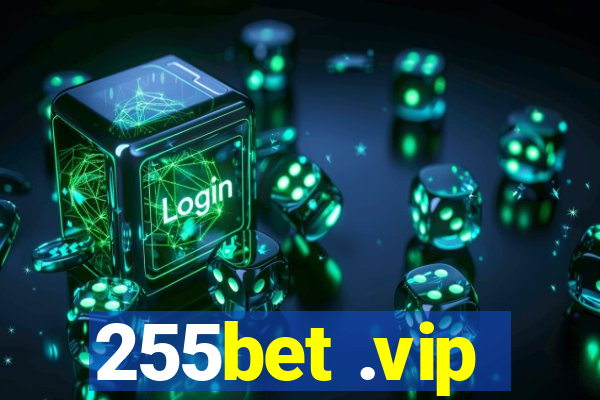 255bet .vip